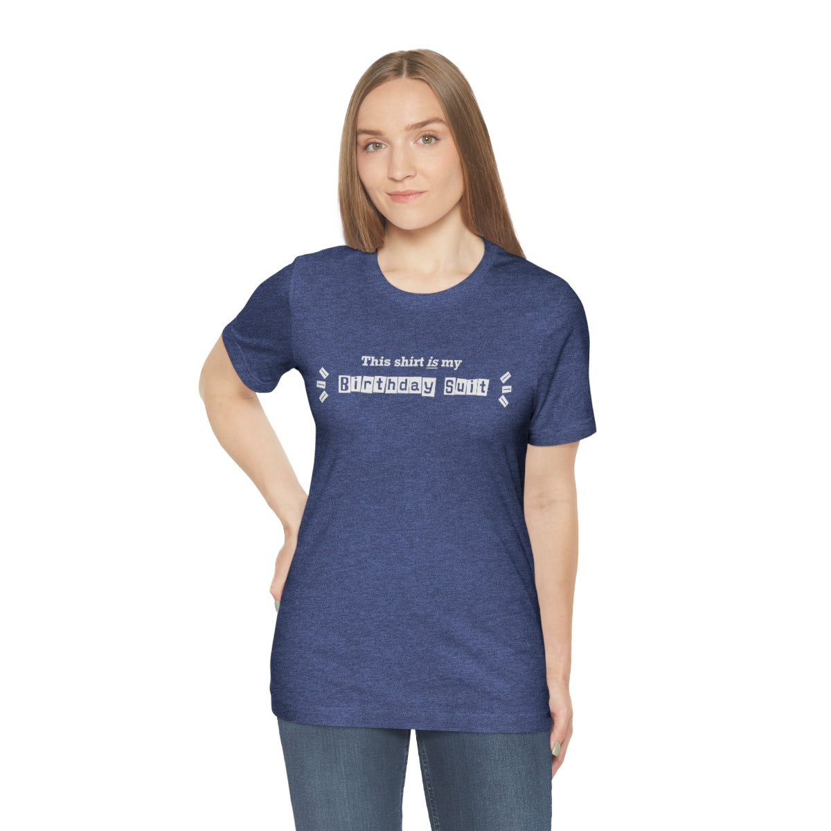 Birthday Suit T-Shirt - Mighty Midwife