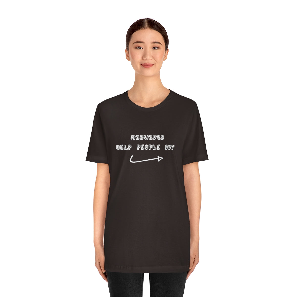 Midwives Help People Out T-Shirt - Mighty Midwife