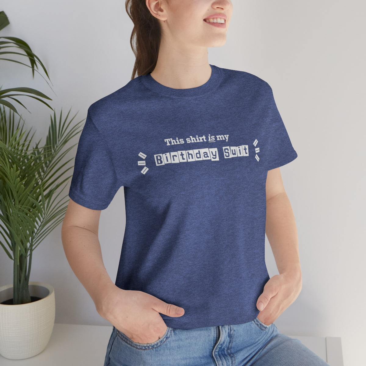 Birthday Suit T-Shirt - Mighty Midwife