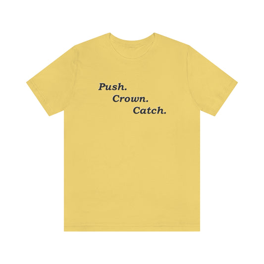 Push Crown Catch T-Shirt - Mighty Midwife